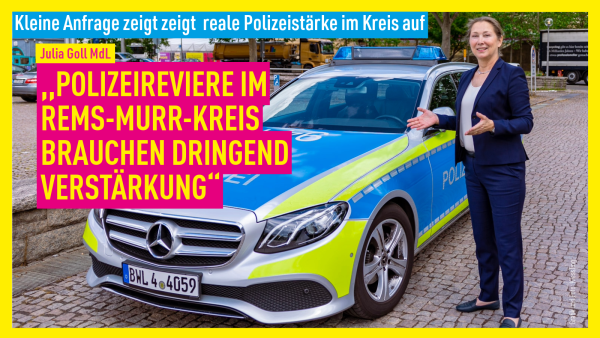 Julia Goll kritisiert Personalsituation auf den Polizeirevieren im Rems-Murr-Kreis